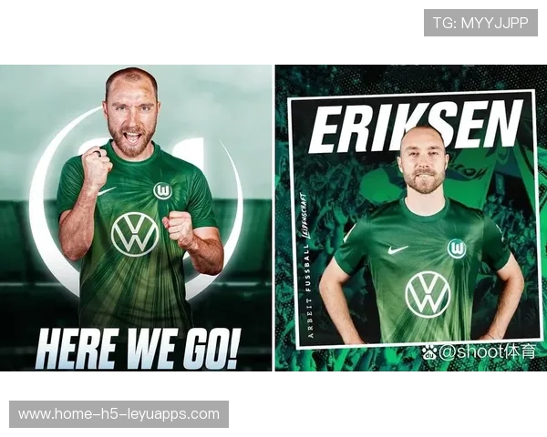 官方公告:埃里克森自由转会加盟沃尔夫斯堡,签约两年,埃里克森额 官方公告:埃里克森自由转会加盟沃尔夫斯堡,签约两年,埃里克森额